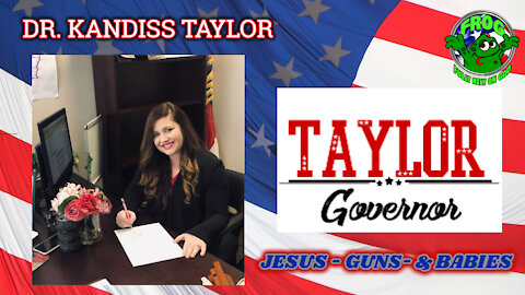 Dr. Kandiss Taylor For Governor (Jesus, Guns, and Babies ! )