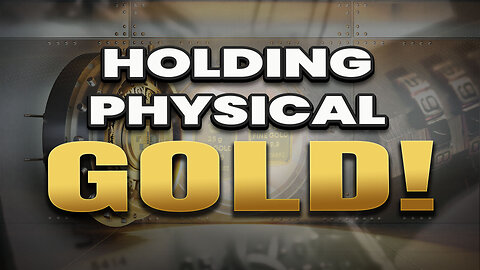What to think about when physically holding gold!