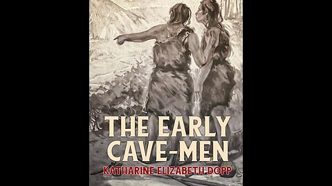 The Early Cave-Men by Katharine Elizabeth Dopp - Audiobook
