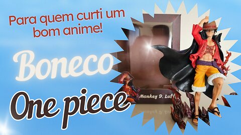 Quem gosta de um bom anime? Action Figure Luffy One Piece