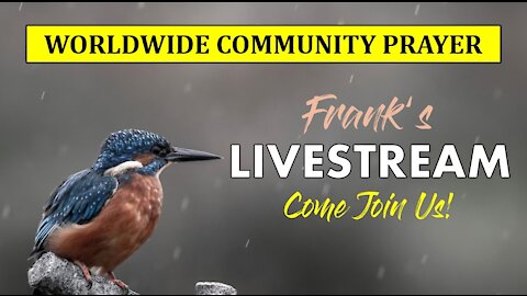 LIVESTREAM - Worldwide Community Prayer on November 6th, 2021