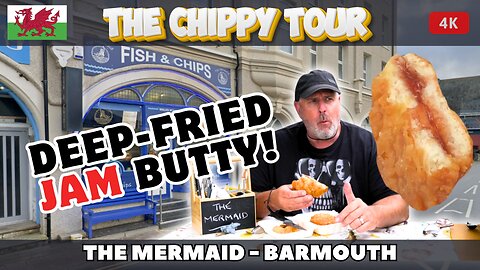 Chippy Review 56: The Mermaid, Barmouth, Wales. Deep-Fried Battered Jam Butty!