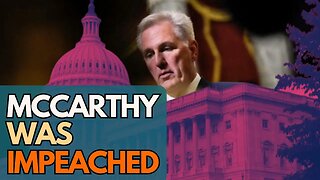 Kevin McCarthy Was Impeached