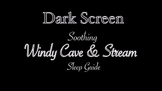 WINDY CAVE AND RIVER STREAM SLEEP GUIDE