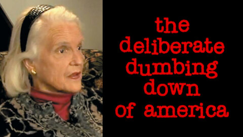 Charlotte Iserbyt & The Deliberate Dumbing Down of America