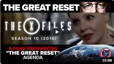 The Great Reset- X-Files Season 10 (2016) Prophetic Warning