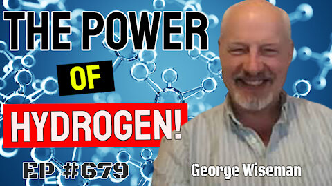 George Wiseman - The Incredible Power of Hydrogen!!