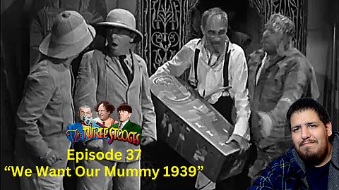 The Three Stooges | We Want Our Mummy 1939 | Episode 37 | Reaction