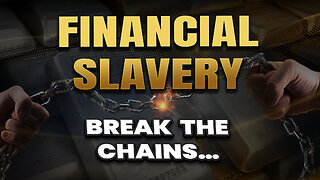 Financial slavery and how to break the chains!