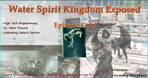 #187~Water Spirit Kingdom Exposed ~ Episode 4