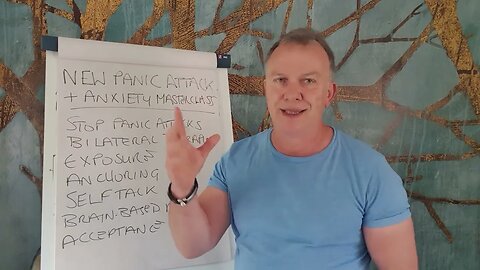 Introducing: The Anxiety and Panic Attacks Mastery Course 27th August 3pm UK