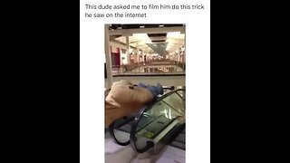 Failed escalator trick.