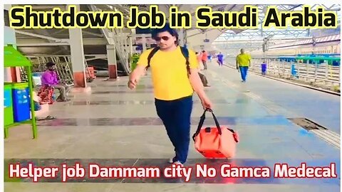 shutdown Job in Saudi Arabia | No Required Gamca Medecal Gulf Vacancy