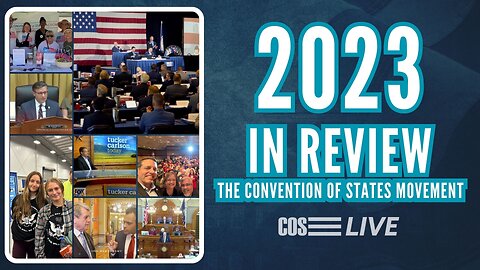 COS LIVE E271: Best of 2023 - Convention of States Movement