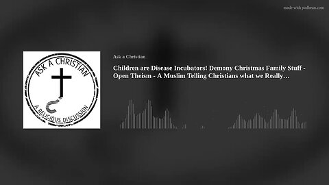 Children are Disease Incubators! Demony Christmas Family Stuff - Open Theism
