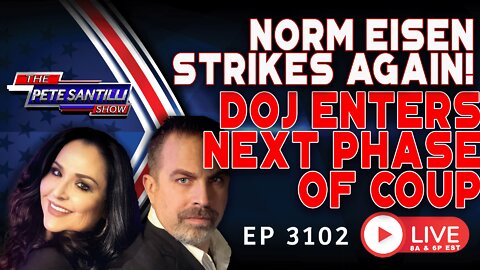 CIA's NORM EISEN COLLUDES WITH DOJ IN NEXT PHASE OF COUP | EP 3102-8AM