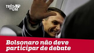 Bolsonaro não deve participar do debate