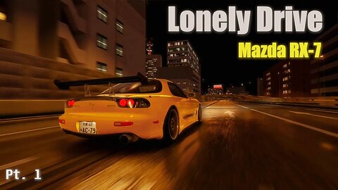 Lonely Drive // Mazda RX-7 in Lightening Storm // Shuto Expressway // Soft Piano // Pt. 1