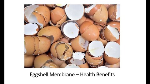 Eggshell Membrane - Health Benefits for Joints & Pain