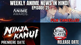 Weekly Anime News Hindi Episode 21 | WAN 21
