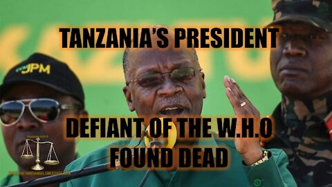 President of Covid Free Country of Tanzania DEAD
