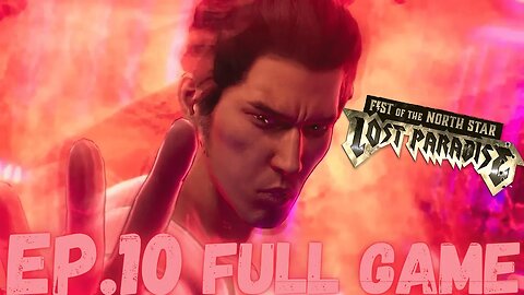 FIST OF THE NORTH STAR: LOST PARADISE Gameplay Walkthrough EP.10 Chapter 8(1) FULL GAME