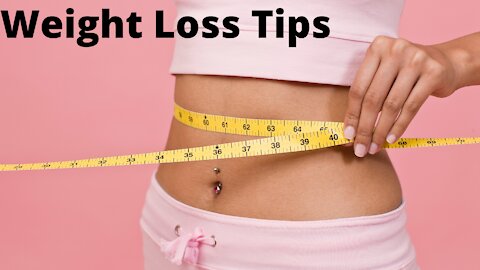 Important Weight Loss Tips