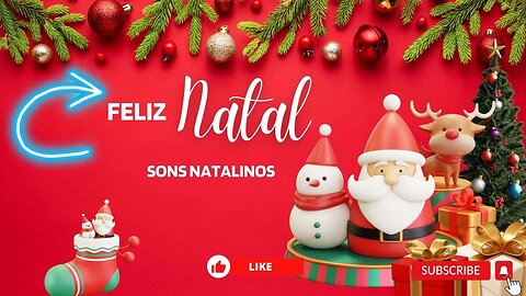 02 -SONS NATALINOS - FELIZ NATAL A TODOS ! MERRY CHRISTMAS - BOAS FESTAS