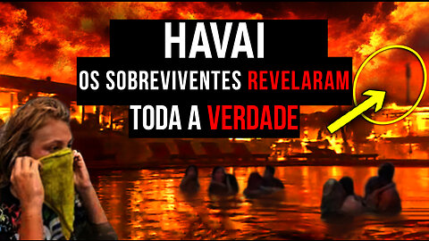 A terrível VERDADE sobre os incêndios no Havai. Um documentário extraordinário