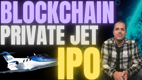 A Blockchain Based Private Jet Company That Might IPO, You Can Buy Now At .75cents