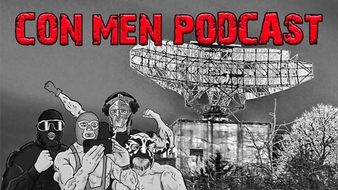The Montauk Project- Con Men Podcast #24