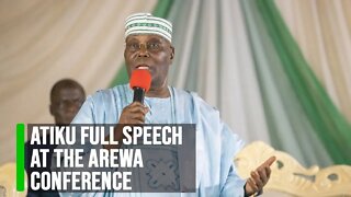 Watch Full Video of Atiku Speech at the Arewa Conference in Kaduna