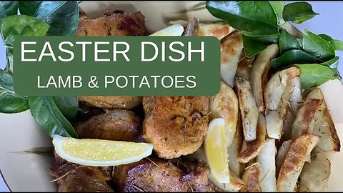 Easter Dinner - Lamb and Potatoes