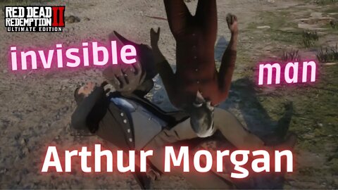 rdr2 mod menu what happened to arthur morgan invisible man
