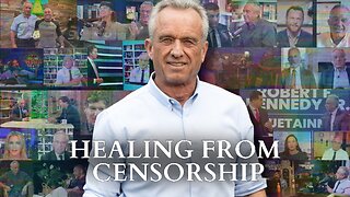 RFK Jr.: Healing From Censorship