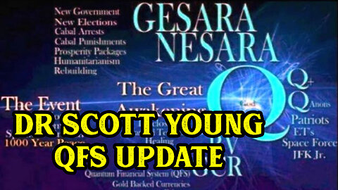 Dr Scott Young Update - QFS, NESARA/ GESARA Aug 8.