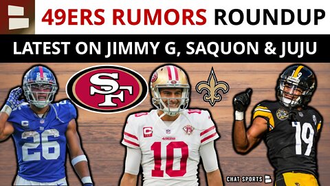 SF 49ers Rumors: Jimmy G Saints Trade? SF Leaders For Saquon Barkley Trade + JuJu Smith-Schuster