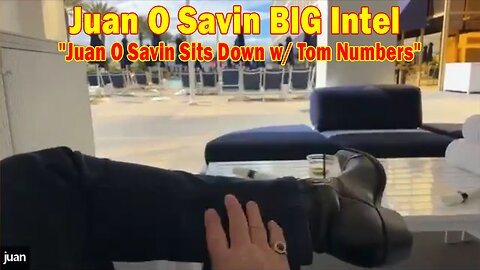 Juan O Savin BIG Intel Mar 19: "Juan O Savin Sits Down w/ Tom Numbers"