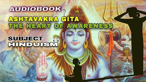 Ashtavakra Gita | The Heart of Awareness