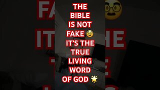 THE BIBLE CANNOT LIE BECAUSE GOD CANNOT LIE!