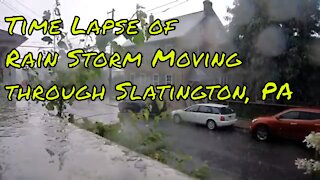 Time Lapse of Rain Storm Moving through Slatington, PA