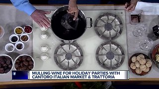 Mulling wine for Holiday parties with Cantoro Italian Market & Trattoria