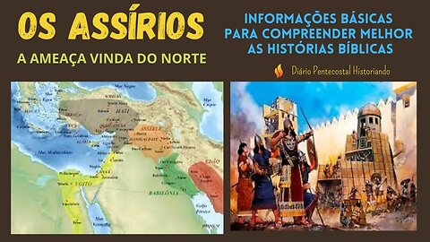 2.ASSÍRIA: ASCENSÃO, QUEDA, JONAS E TIGLATE PILESER III | INFORMAÇÕES BÁSICAS PARA ENTENDER A BÍBLIA