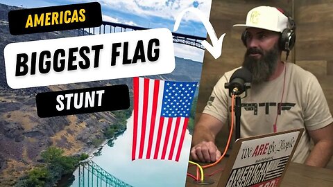 AMERICAS BIGGEST FLAG STUNT - @followtheflag8452