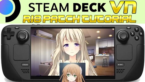 Tutorial: How to Install a Visual Novel 18+ Patch on Steam Deck