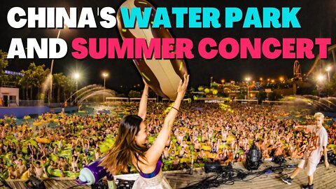 🔴LIVE:Where To Enjoy The Water Park And Summer Concert In China?