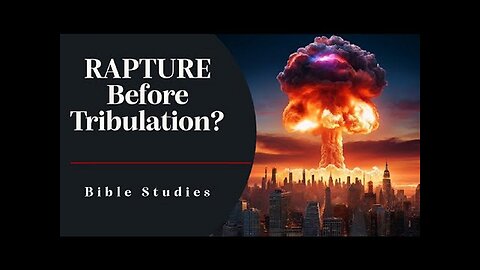 Antichrist 45: Is the Rapture Before Tribulation? (An easy way to know)