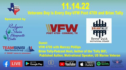 11.14.22 - Veterans Day is Every Day-VFW Post 4709 and Brian Tally - Conroe Culture News