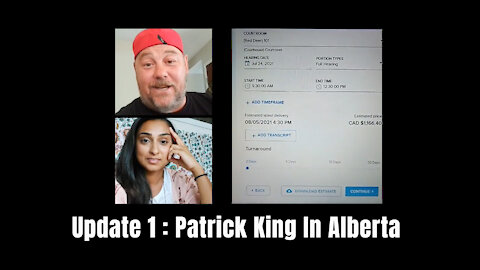 Update 1: Patrick King In Alberta