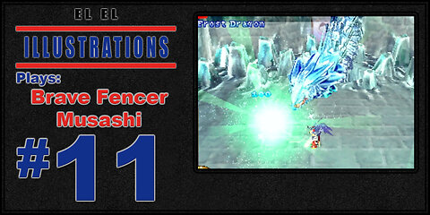 El El Plays Brave Fencer Musashi Episode 11: Don't Slip!